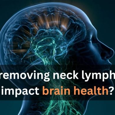 This shows a head and brain. Caption reads "Could removing neck lymph nodes impact brain health?"