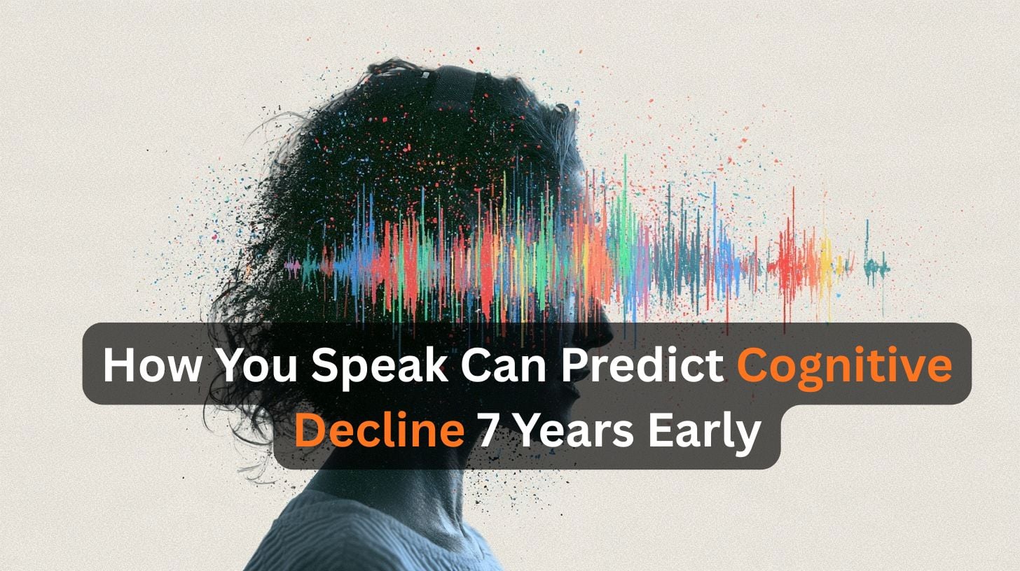 This shows a head and sound waves coming from the mouth, implying speech. Caption reads "How You Speak Can Predict Cognitive Decline 7 Years Early."