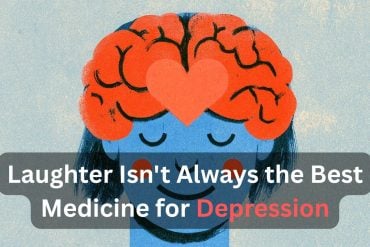 This shows a brain and a person laughing. Caption reads "Why Laughter Isn't Always the Best Medicine for Depression."