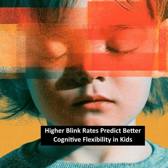 This shows a child with blurred eyes. The caption reads "Higher Blink Rates Predict Better Cognitive Flexibility in Kids."